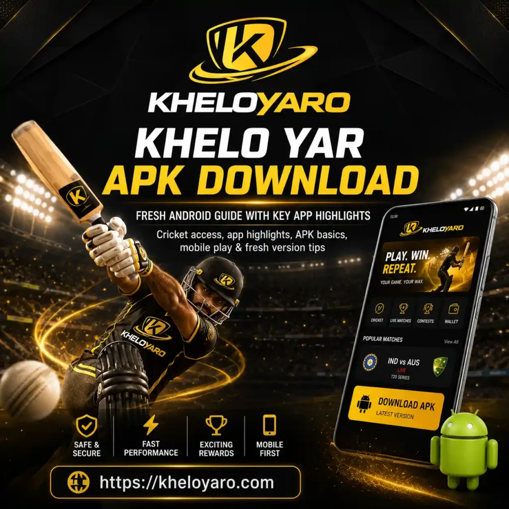 Khelo Yar APK Download Fresh Android Guide With Key App Highlights