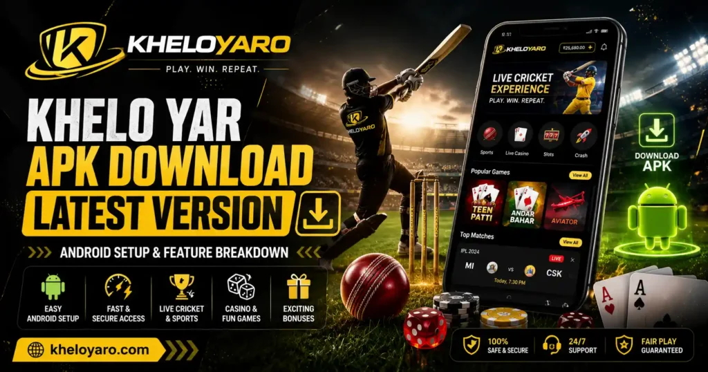 Khelo Yar APK Download Latest Version Android Setup and Feature Breakdown