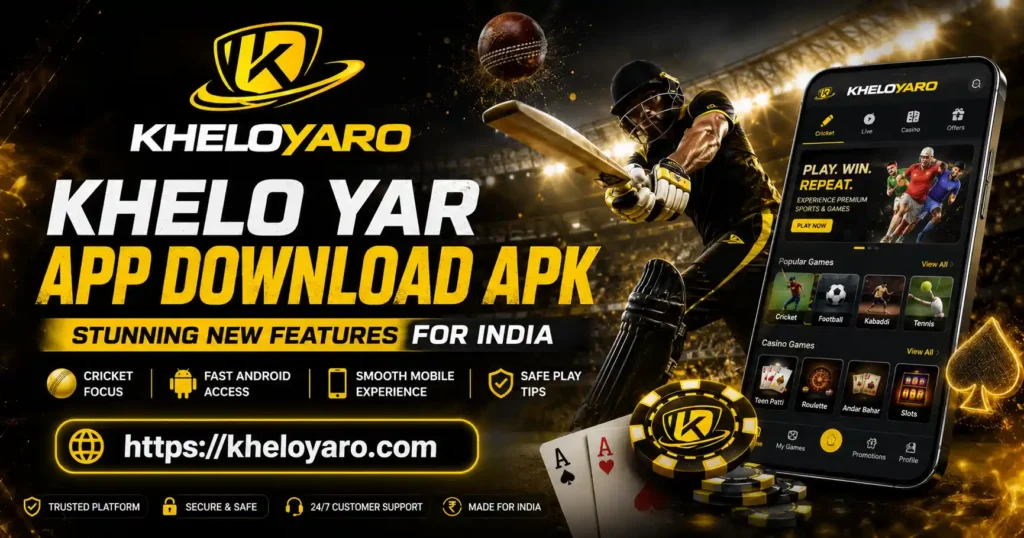 Khelo Yar App Download APK Stunning New Features for India