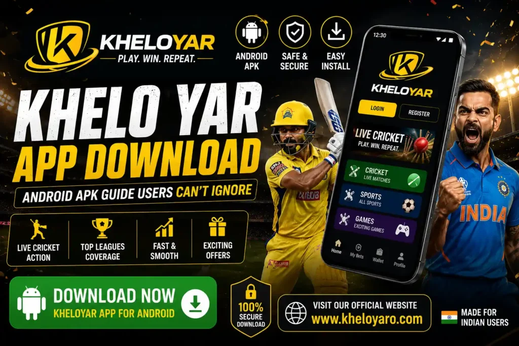 Khelo Yar App Download Android APK Guide Users Can’t Ignore