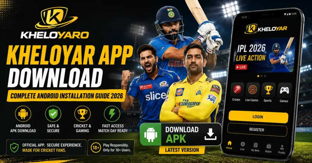 KheloYar App Download Complete Android Installation Guide 2026