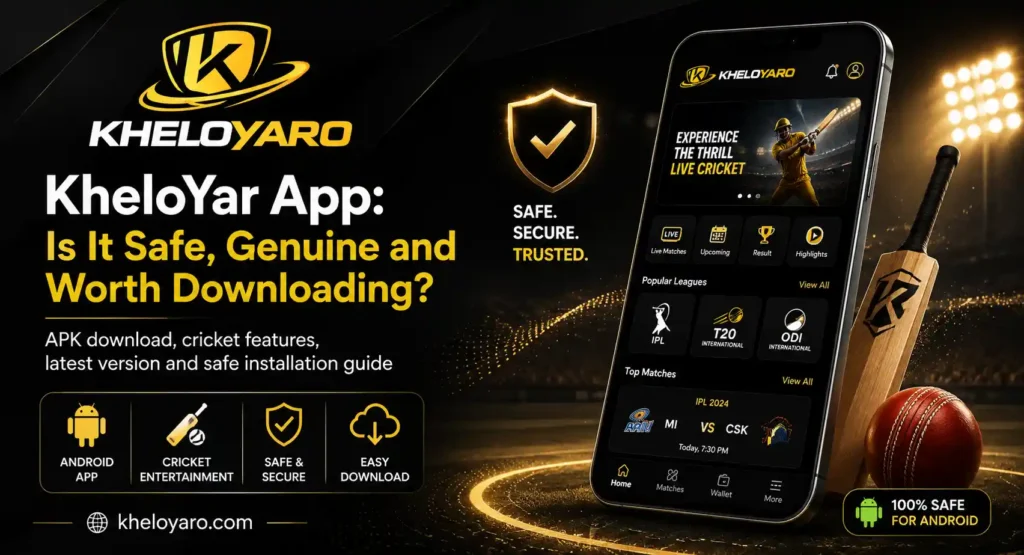 KheloYar App Is It Safe, Genuine and Worth Downloading
